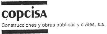 COPCISA CONSTRUCCIONES Y OBRAS PUBLICAS Y CIVILES, S.A