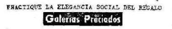PRACTIQUE LA ELEGANCIA SOCIAL DEL REGALO GALERIAS PRECIADOS