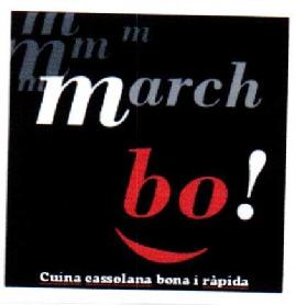 MARCH BO! CUINA CASSOLANA BONA I RAPIDA