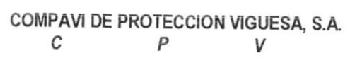 COMPAVI DE PROTECCION VIGUESA, S.A. C P V