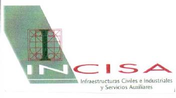 I INCISA INFRAESTRUCTURAS CIVILES E INDUSTRIALES Y SERVICIOS AUXILIARES