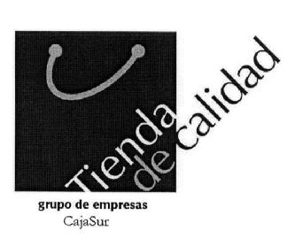 TIENDA DE CALIDAD GRUPO DE EMPRESAS CAJASUR