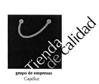 TIENDA DE CALIDAD GRUPO DE EMPRESAS CAJASUR