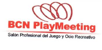 BCN PLAYMEETING SALON PROFESIONAL DEL JUEGO Y OCIO RECREATIVO