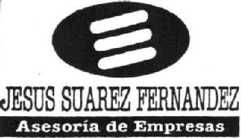 JESUS SUAREZ FERNANDEZ. ASESORIA DE EMPRESAS
