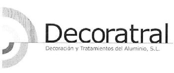 DECORATRAL DECORACION Y TRATAMIENTOS DEL ALUMINIO, S.L