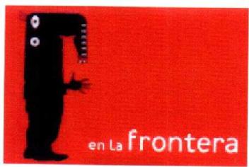 EN LA FRONTERA
