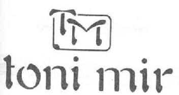 T M TONI MIR