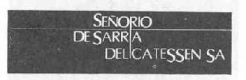 SEÑORIO DE SARRIA DELICATESSEN, S.A