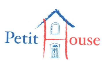 PETIT HOUSE