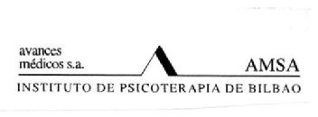 AVANCES MEDICOS S.A. AMSA INSTITUTO DE PSICOTERAPIA DE BILBAO