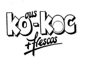KO-KOC OUS FRESCOS