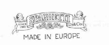 SINCE 1982 SPAGHETTI & CO. MADE IN EUROPE