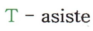 T - ASISTE