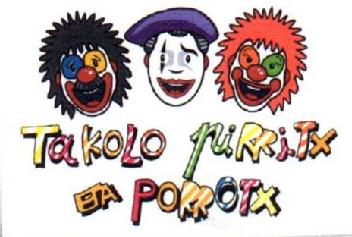 TAKOLO PIRRITX ETA PORROTX