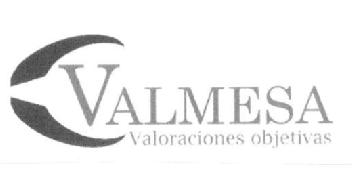 VALMESA VALORACIONES OBJETIVAS