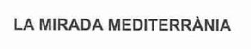 LA MIRADA MEDITERRANIA