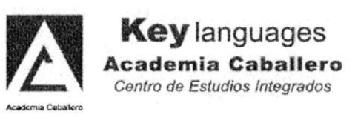 A ACADEMIA CABALLERO KEY LANGUAGES ACADEMIA CABALLERO CENTRO DE ESTUDIOS INTEGRADOS