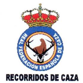 REAL FEDERACION ESPAÑOLA DE CAZA RECORRIDOS DE CAZA