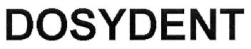 DOSYDENT