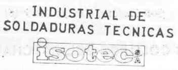 INDUSTRIAL DE SOLDADURAS TECNICAS ISOTEC, S.A