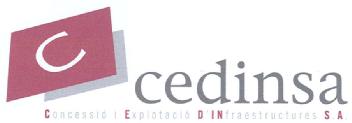 C CEDINSA CONCESSIO I EXPLOTACIO D'INFRAESTRUCTURES S.A