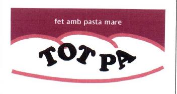 FET AMB PASTA MARE TOT PA