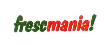 FRESCMANIA!
