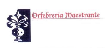 ORFEBRERIA MAESTRANTE