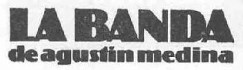 LA BANDA DE AGUSTIN MEDINA