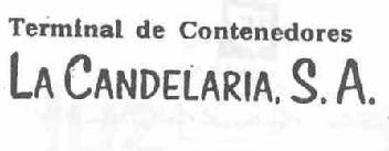 TERMINAL DE CONTENEDORES LA CANDELARIA, S.A