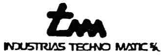 TM INDUSTRIAS TECHNO MATIC S/A