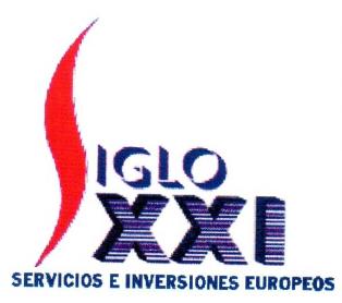SIGLO XXI SERVICIOS E INVERSIONES EUROPEOS