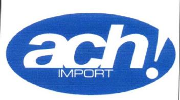 ACH! IMPORT