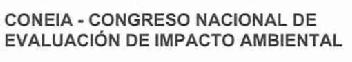 CONEIA-CONGRESO NACIONAL DE EVALUACION DE IMPACTO AMBIENTAL