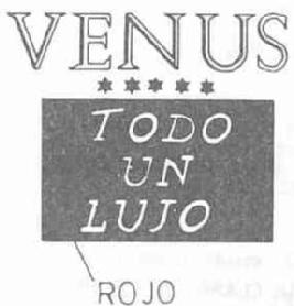 VENUS*****TODO UN LUJO