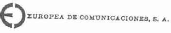 EC EUROPEA DE COMUNICACIONES, S.A