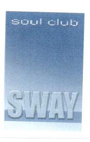 SOUL CLUB SWAY