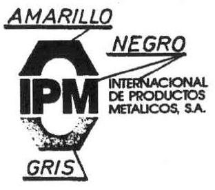 IPM INTERNACIONAL DE PRODUCTOS METALICOS, S.A