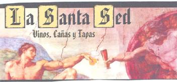 LA SANTA SED VINOS, CAÑAS Y TAPAS