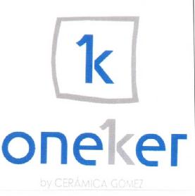 K ONEKER BY CERAMICA GOMEZ