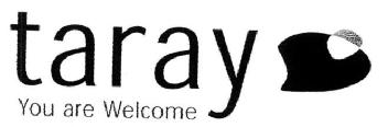 TARAY YOU ARE WELCOME