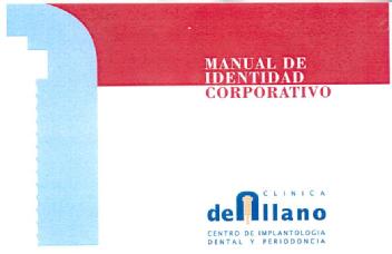 MANUAL DE IDENTIDAD CORPORATIVO CLINICA DE LLANO CENTRO DE IMPLANTOLOGIA DENTAL Y PERIODONCIA