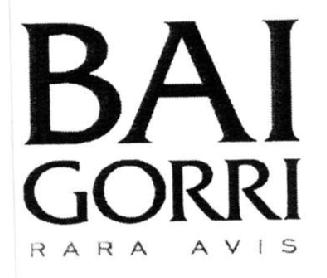 BAI GORRI RARA AVIS