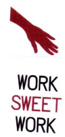 WORK SWEET WORK