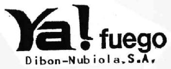 YA! FUEGO DIBON-NUBIOLA, S.A