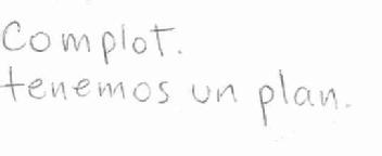 COMPLOT. TENEMOS UN PLAN