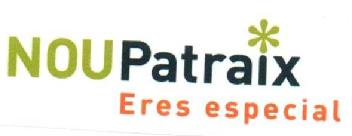 NOUPATRAIX ERES ESPECIAL