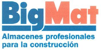 BIGMAT ALMACENES PROFESIONALES PARA LA CONSTRUCCION