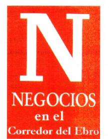 N NEGOCIOS EN EL CORREDOR DEL EBRO